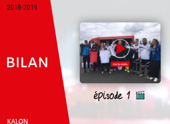 Bilan 2018-2019, épisode 1 🎬